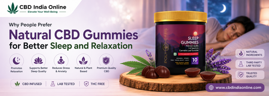 Why People Prefer Natural CBD Gummies for Better Sleep and Relaxation?