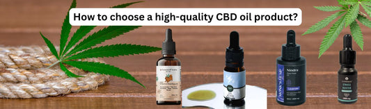 How to choose a high-quality CBD oil product?