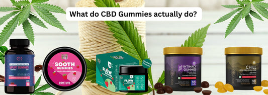 What do CBD gummies actually do?